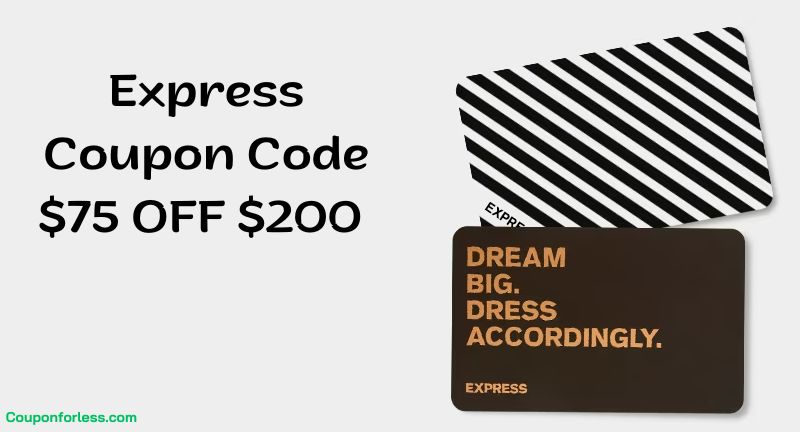 Express Coupon Code $75 OFF $200